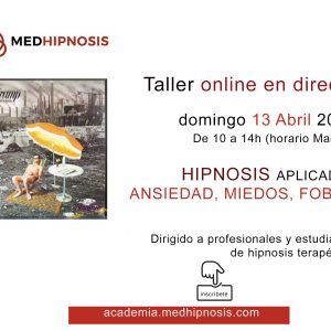 Workshop Hipnosis aplicada a la ansiedad, miedos y fobias